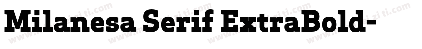 Milanesa Serif ExtraBold字体转换